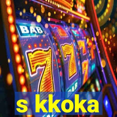 s kkoka